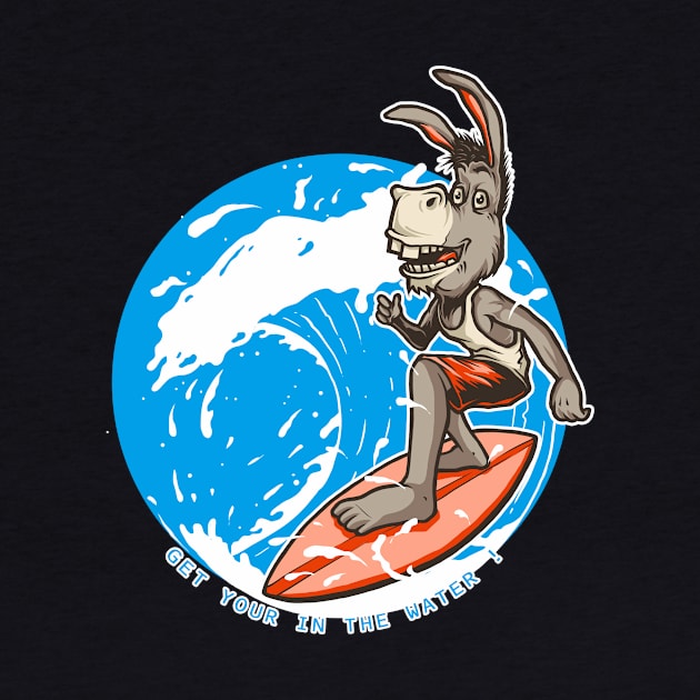 Get Your Ass In The Water Funny Donkey by Aventi